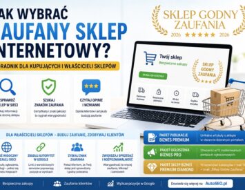 Jak wybrać zaufany sklep internetowy — poradnik dla kupujących i właścicieli sklepów, znak Sklep Godny Zaufania, pakiety AutoSEO.pl